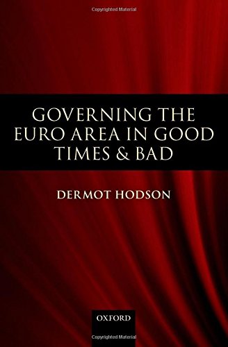 Governing the Euro Area in Good Times and Bad