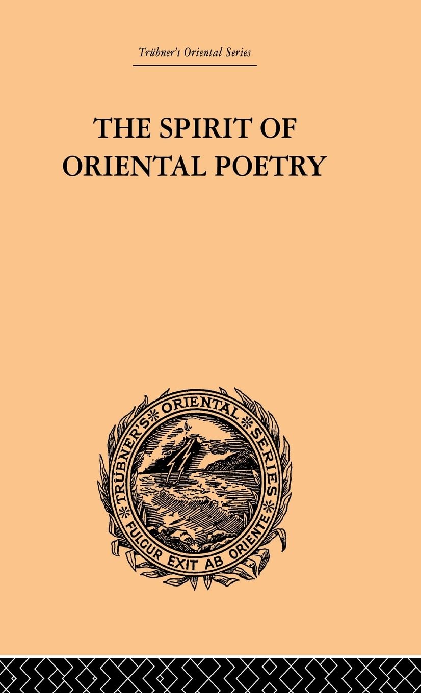 The Spirit of Oriental Poetry (Trubner's Oriental Series)