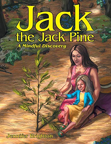 Jack the Jack Pine: A Mindful Discovery