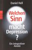 Welchen Sinn macht Depression?: Ein integrativer Ansatz