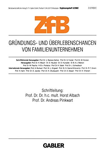 Gründungs- und Überlebenschancen von Familienunternehmen (Arbeitstitel) (ZfB Special Issue (5), Band 5)