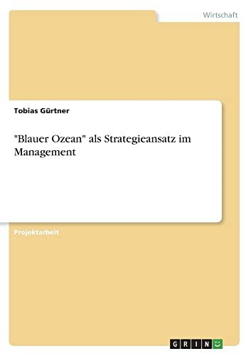 Blauer Ozean als Strategieansatz im Management
