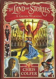 The Land of Stories: A Grimm Warning