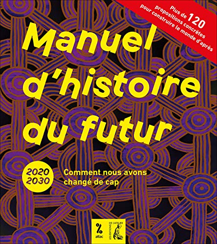 Manuel D'histoire Du Futur: 2020-2030 Comment Nous Avons Changé De Cap (sciences Hum Hc)