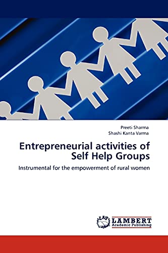 Entrepreneurial activities of Self Help Groups: Instrumental for the empowerment of rural women