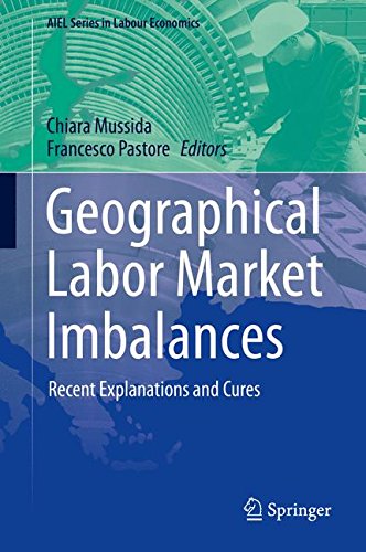 Geographical Labor Market Imbalances: Recent Explanations and Cures (AIEL Series in Labour Economics)