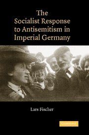 The Socialist Response to Antisemitism in Imperial Germany