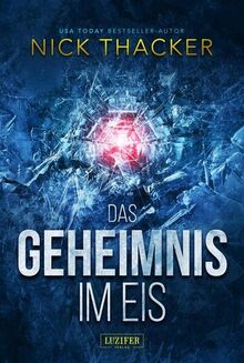 DAS GEHEIMNIS IM EIS: Thriller (Harvey Bennett Abenteuer)