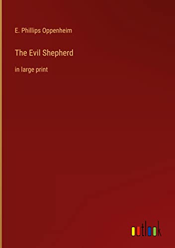 The Evil Shepherd: in large print