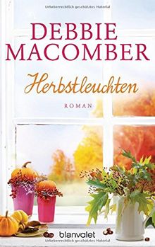 Herbstleuchten: Roman (ROSE HARBOR-REIHE, Band 4)