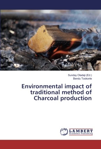 Environmental impact of traditional method of Charcoal production