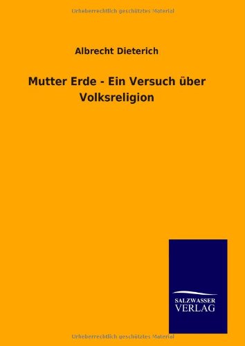 Mutter Erde - Ein Versuch über Volksreligion