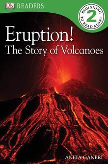 Eruption!: The Story of Volcanoes (DK READERS)