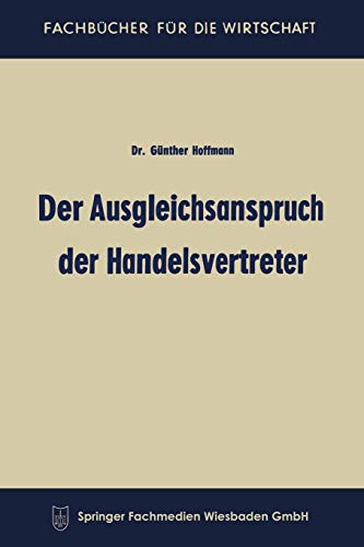 Der Ausgleichsanspruch der Handelsvertreter (Fachbücher für die Wirtschaft)