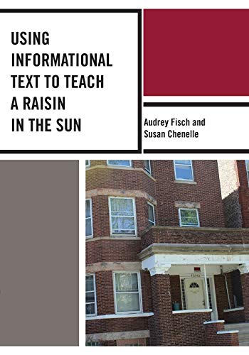 Using Informational Text to Teach a Raisin in the Sun (Using Informational Text to Teach Literature)