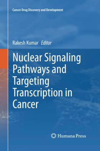 Nuclear Signaling Pathways and Targeting Transcription in Cancer (Cancer Drug Discovery and Development)