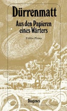 Aus den Papieren eines Wärters. Frühe Prosa.