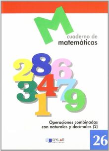 MATEMATICAS 26 - Operaciones combinadas con naturales y decimales 2