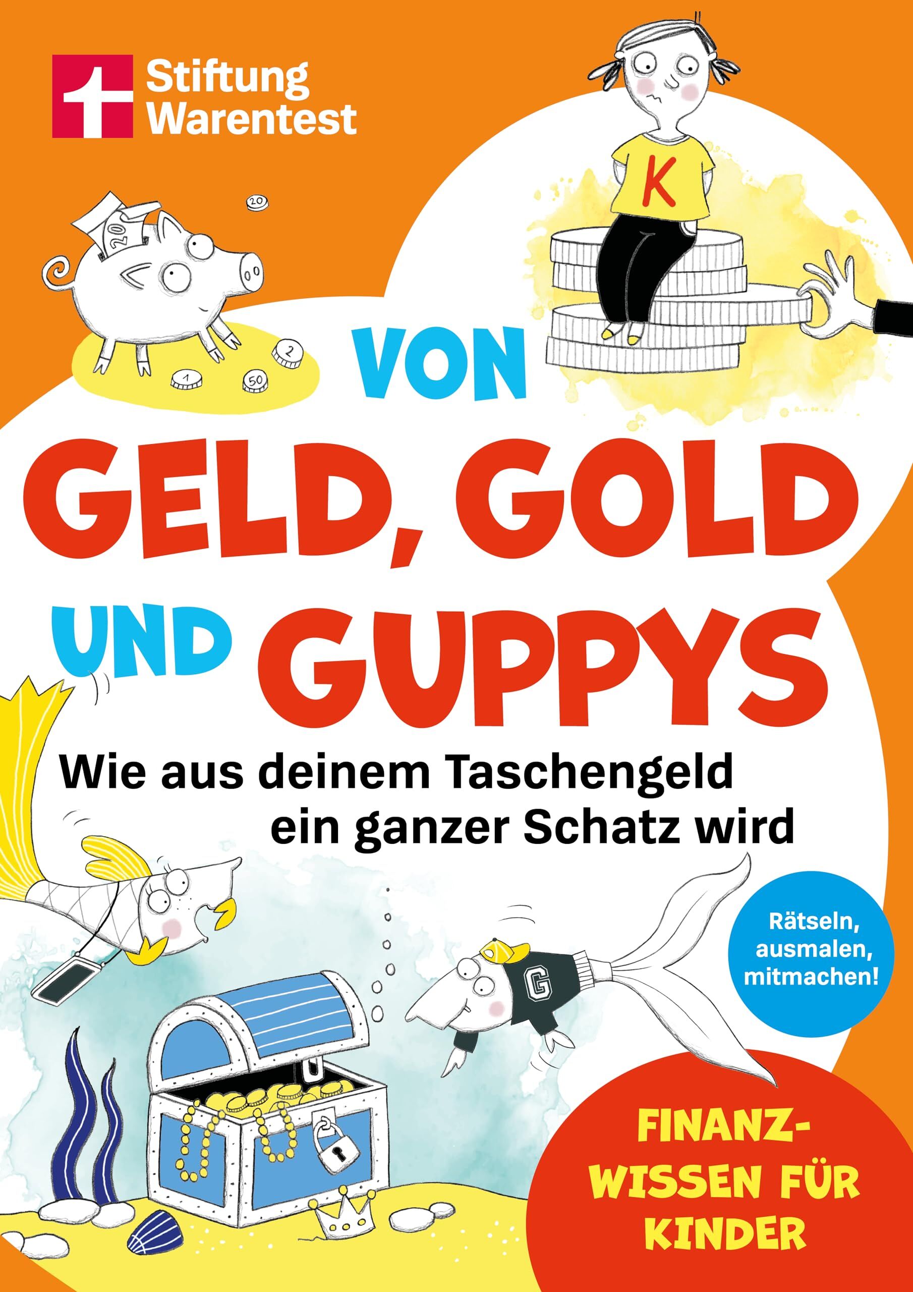 Schwendemann, Andrea: Von Geld, Gold und Guppys