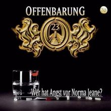 Offenbarung 23 - Folge 26: Wer hat Angst vor Norma Jeane?. Hörspiel.