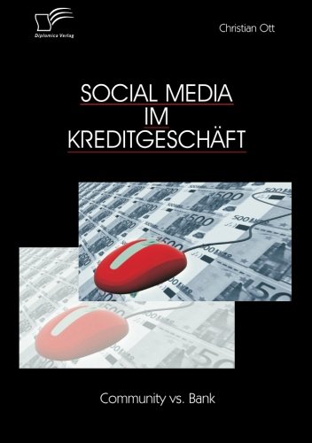 Social Media im Kreditgeschäft: Community vs. Bank