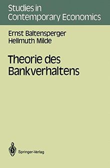 Theorie des Bankverhaltens (Studies in Contemporary Economics)