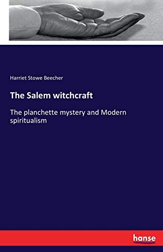 The Salem witchcraft: The planchette mystery and Modern spiritualism