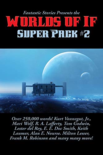 Fantastic Stories Presents the Worlds of If Super Pack #2 (Positronic Super Pack, Band 30)