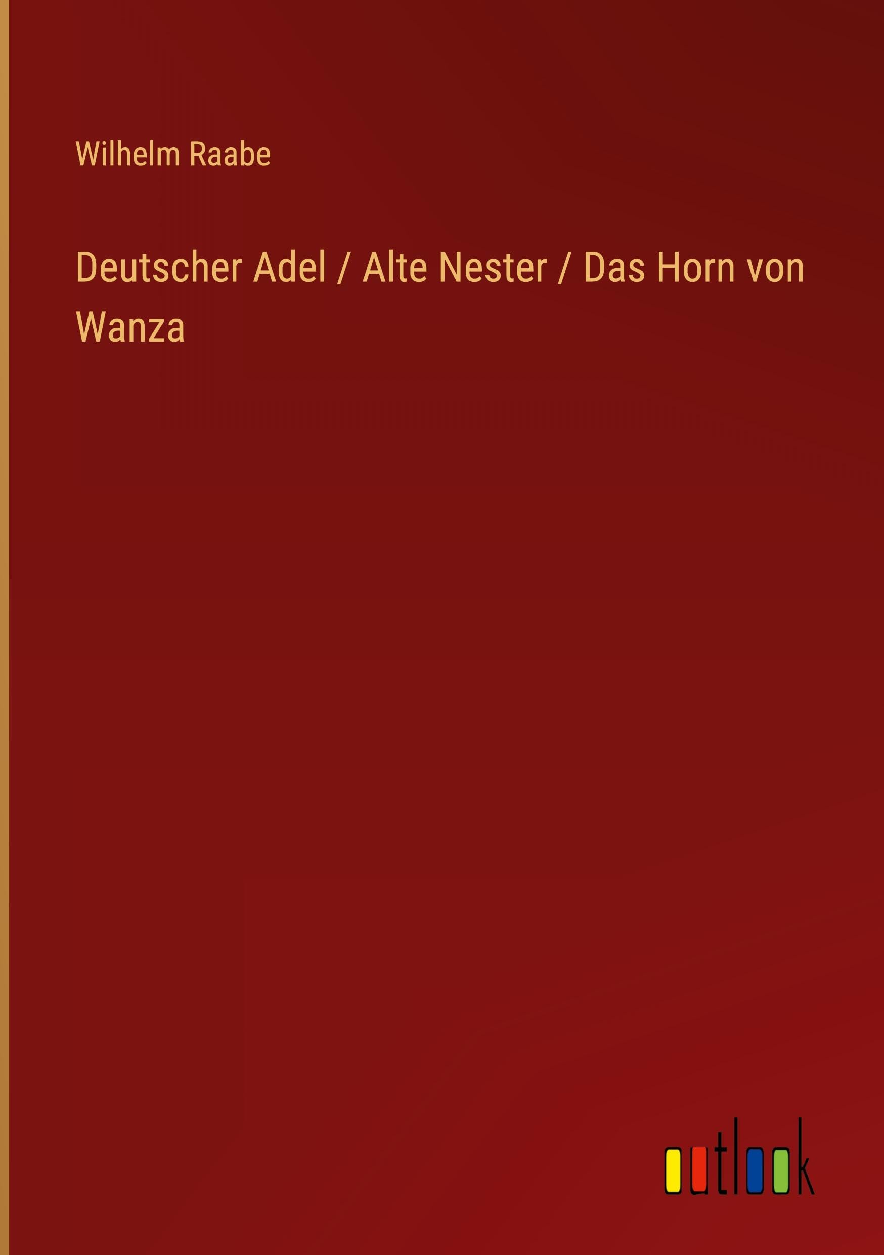 Deutscher Adel / Alte Nester / Das Horn von Wanza