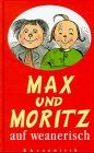 Max und Moritz auf weanerisch