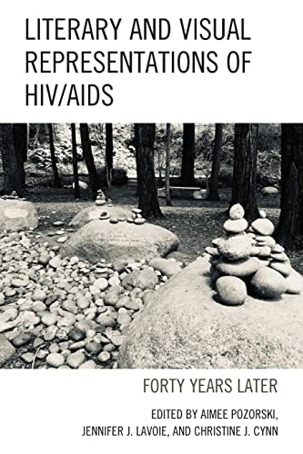 Literary and Visual Representations of HIV/AIDS: Forty Years Later (Reading Trauma and Memory)