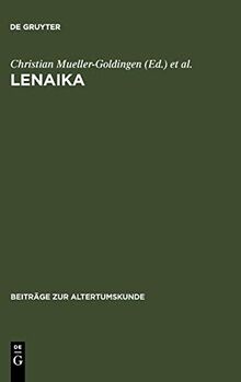 LENAIKA: Festschrift für Carl Werner Müller zum 65. Geburtstag am 28. Januar 1996 (Beiträge zur Altertumskunde, 89, Band 89)