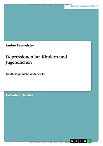 Depressionen bei Kindern und Jugendlichen: Kindheit gar nicht kinderleicht