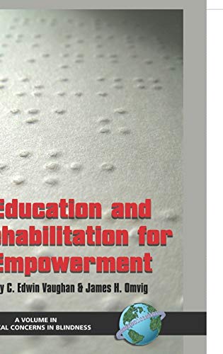 Education and Rehabilitation for Empowerment (Hc) (CRITICAL CONCERNS ON BLINDNESS)