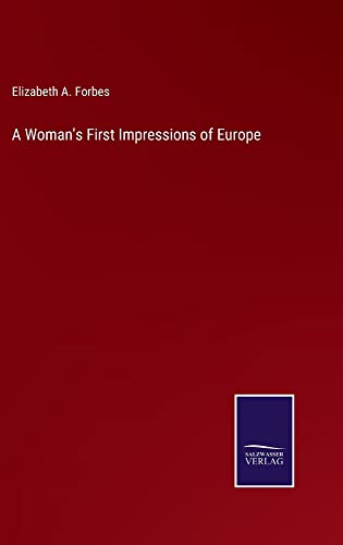 A Woman's First Impressions of Europe