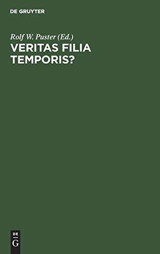 Veritas filia temporis?: Philosophiehistorie zwischen Wahrheit und Geschichte. Festschrift für Rainer Specht zum 65. Geburtstag