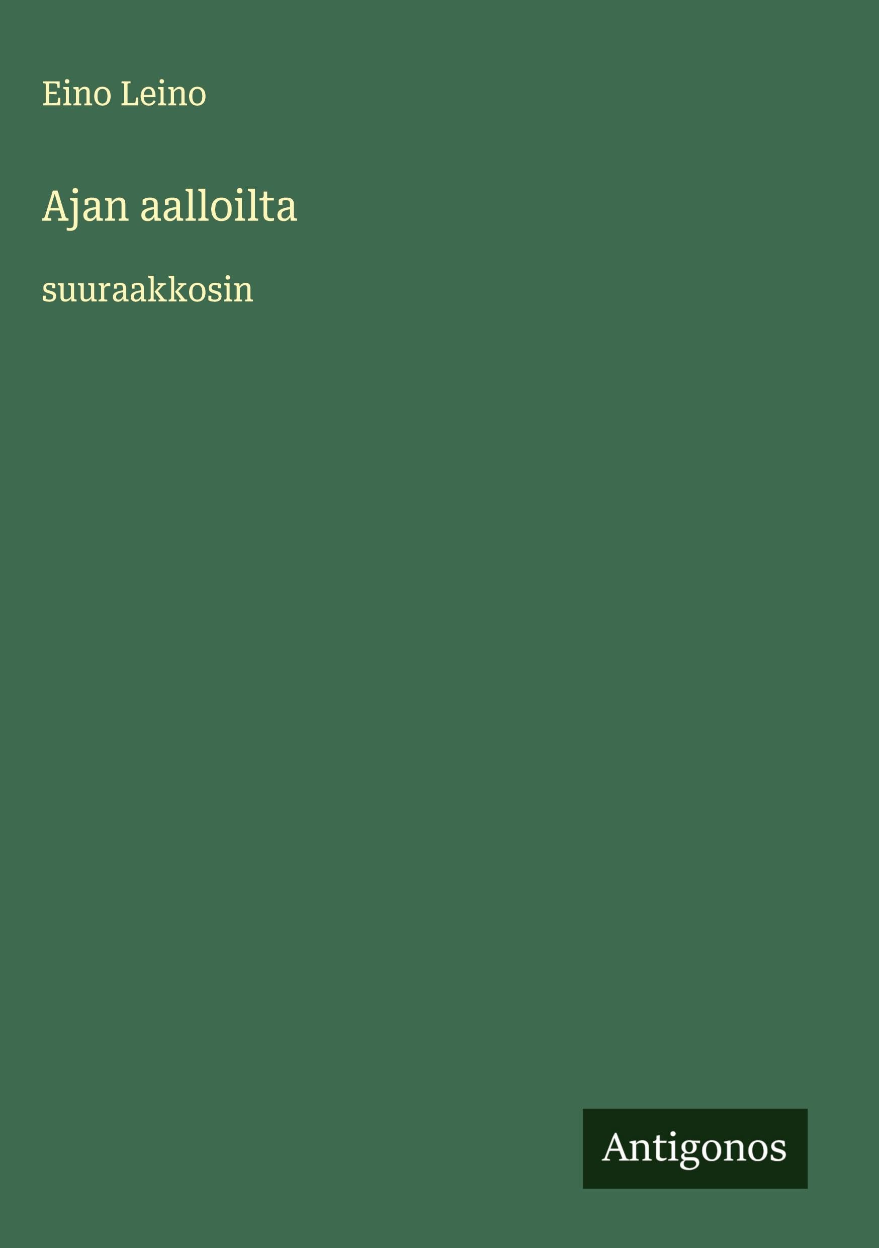 Ajan aalloilta: suuraakkosin