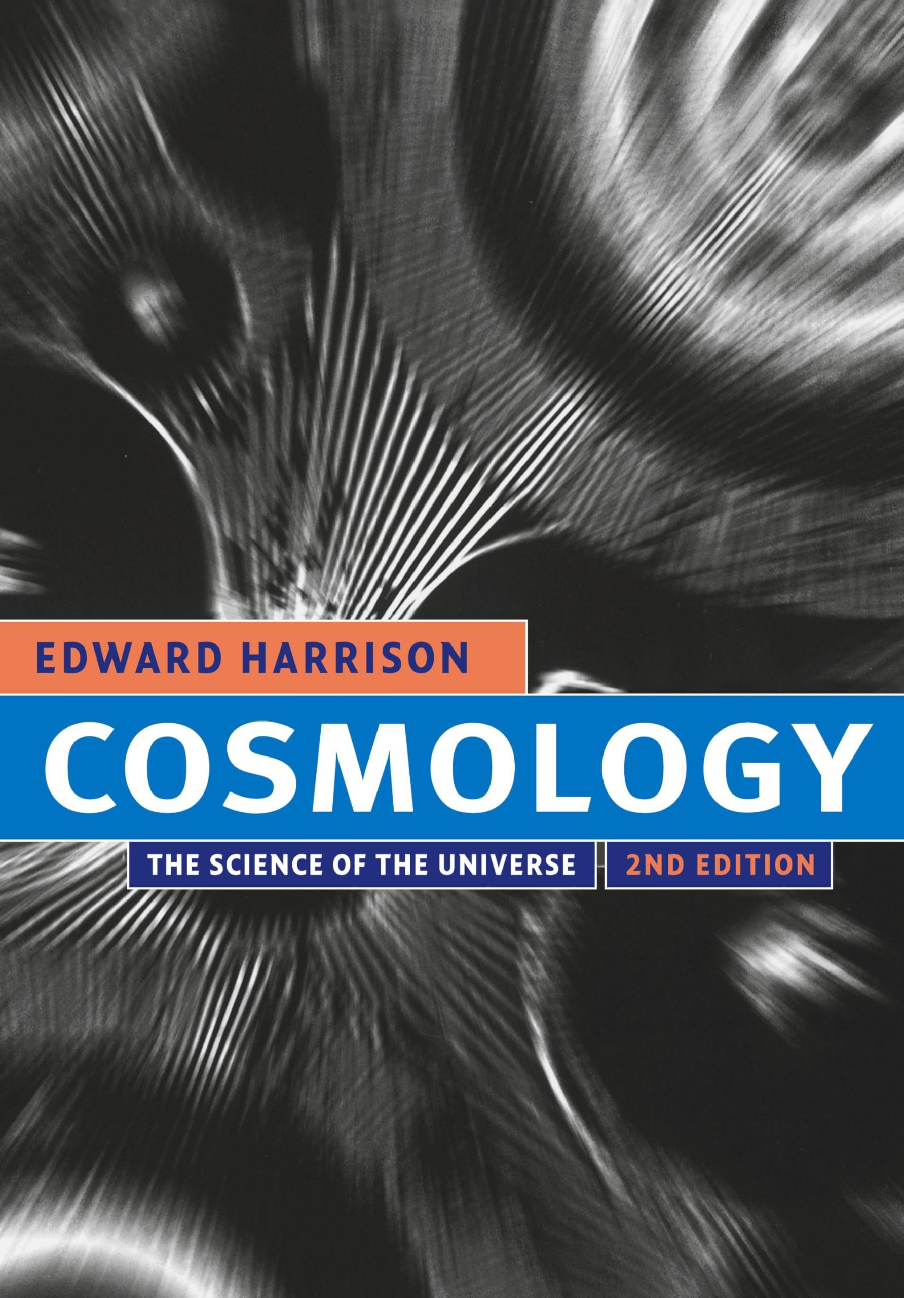 Edward Harrison Cosmology, The Science Of The Universe