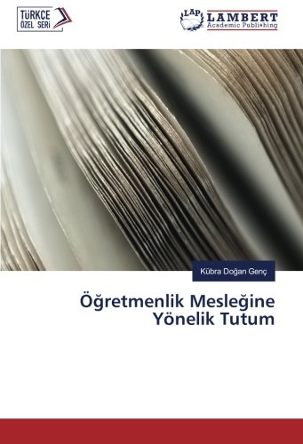 Öğretmenlik Mesleğine Yönelik Tutum