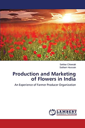 Production and Marketing of Flowers in India: An Experience of Farmer Producer Organization