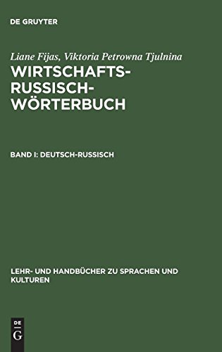 Wirtschaftsrussisch, Wörterbuch, Bd.1, Deutsch-Russisch (Lehr- und Handbücher zu Sprachen und Kulturen)
