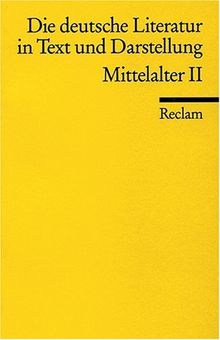 Die deutsche Literatur. Ein Abriss in Text und Darstellung: Mittelalter II: BD 2