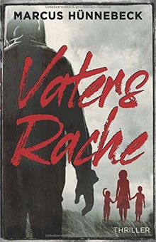 Vaters Rache: Thriller