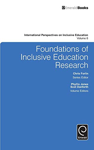 Foundations of Inclusive Education Research (International Perspectives on Inclusive Education, 6, Band 6)