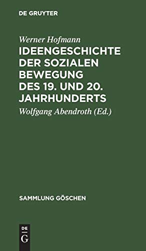 Ideengeschichte der sozialen Bewegung des 19. und 20. Jahrhunderts (Sammlung Göschen, 1205/1205a, Band 1205)