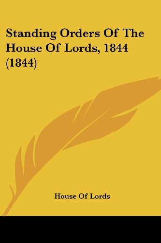 Standing Orders Of The House Of Lords, 1844 (1844)