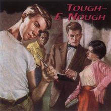 Tough-E-Nough