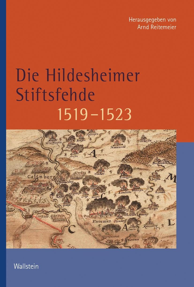 Die Hildesheimer Stiftsfehde 1519-1523 (Veröffentlichungen der Historischen Kommission für Niedersachsen und Bremen)