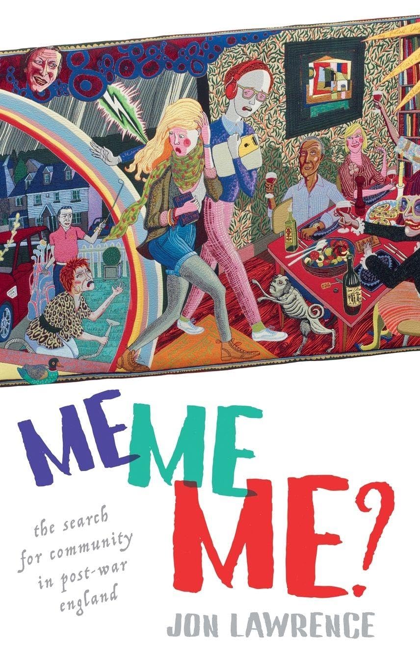 Me, Me, Me: Individualism and the Search for Community in Post-War England