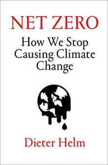 Eden, J: Net Zero: How We Stop Causing Climate Change